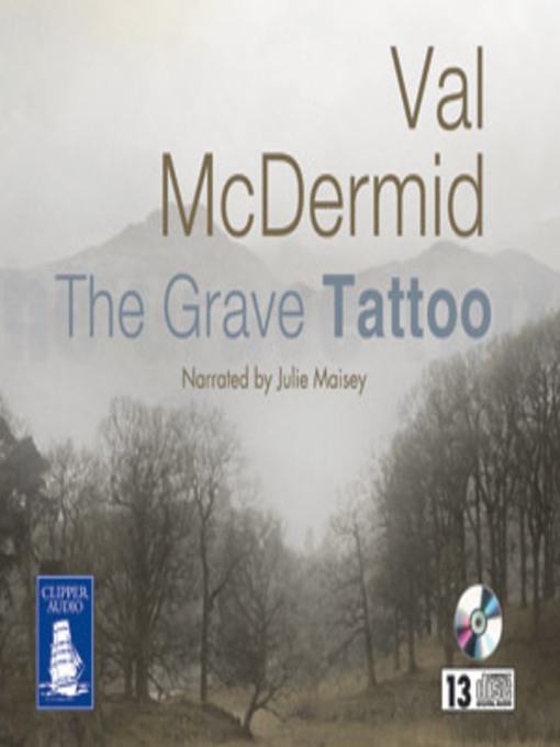 Title details for The Grave Tattoo by Val McDermid - Wait list